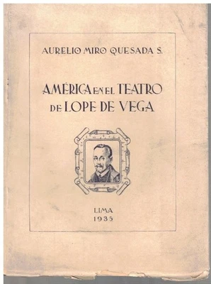 Aurelio Miró Quesada Sosa / AMÉRICA Dans Le Théâtre De Lope De Vega Signé - Photo 1/2