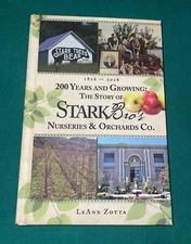 200 Years and Growing: The Story of Stark Bro's Nurseries & Orchards Co. 2015