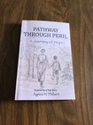 Pathway Through Peril  A Journey of Hope