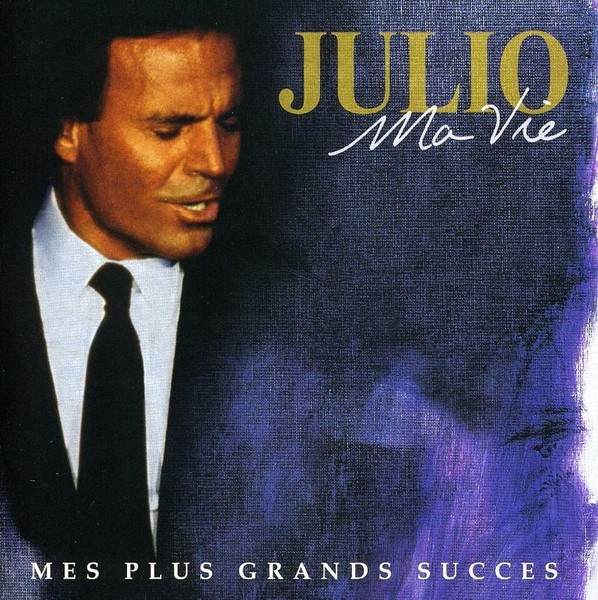 Julio Iglesias: Julio Iglesias: Ma Vie - Mes Plus Grands Succes - - (Cd / M)-image