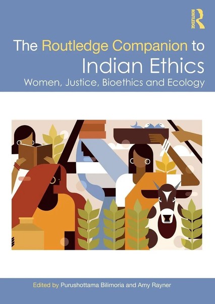 The Routledge Companion To Indian Ethics | Purushottama Bilimoria (U. A.) | Buch-image