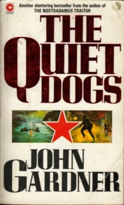 The Quiet Dogs By John Gardner