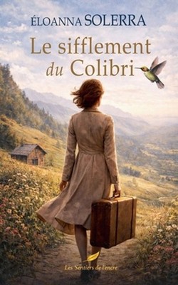 Le sifflement du Colibri by ?loanna Solerra (French) Paperback Book