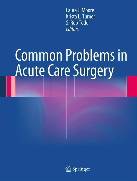 Laura J. Moore (U. A.) | Common Problems In Acute Care Surgery | Buch | Englisch-image