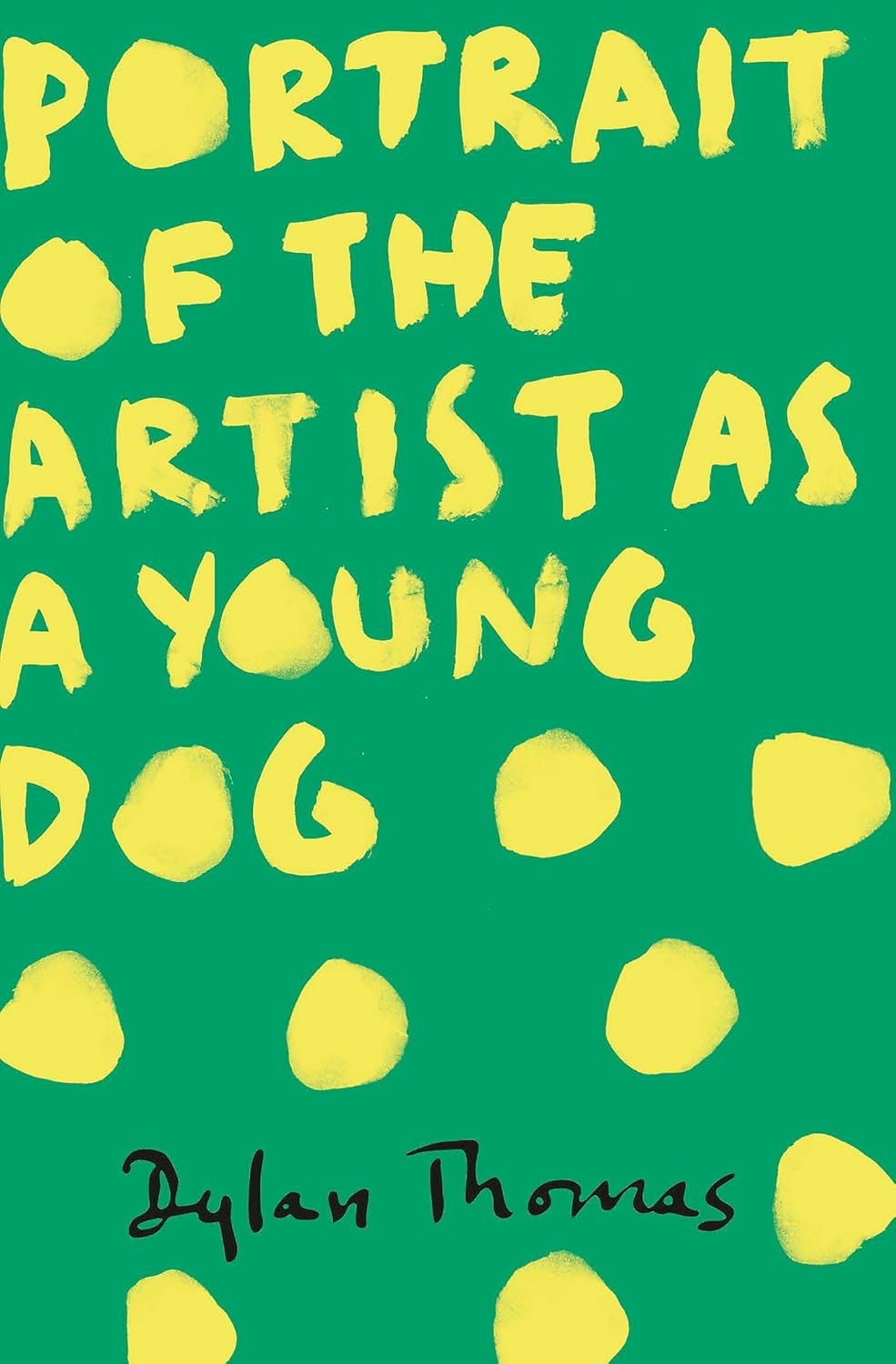 Portrait of the Artist as a Young Dog by Dylan Thomas NEW - Image 5
