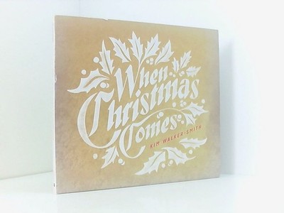 When Christmas Comes Walker-Smith, Kim und Kim Walker-Smith: