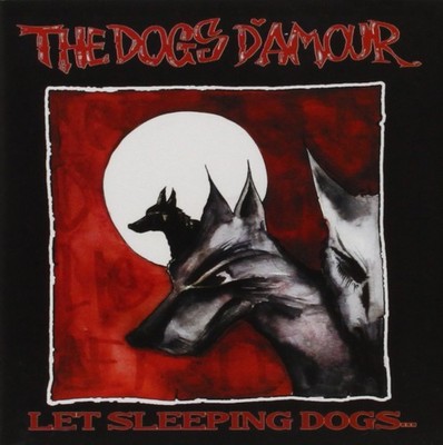 Dogs D'amour Let Sleeping Dogs... CD KOCD15 NEW