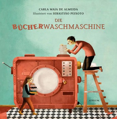 Die Bücherwaschmaschine | Carla Maia de Almeida | Deutsch | Buch | 32 S. | 2022