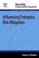 Influencing Enterprise Risk Mitigation | Francis J D'addario | Taschenbuch