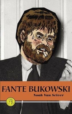 Fante Bukowski, Sciver, Noah Van