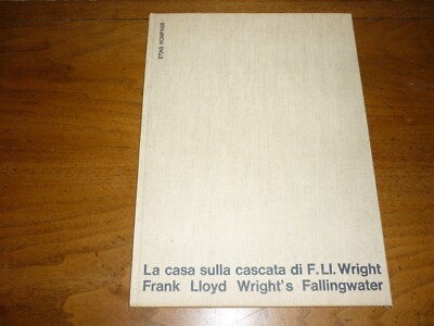 Zevi/Kaufmann. La Casa Sulla Cascata/F Lloyd Wright's Fallingwater. 2nd ed. VG+