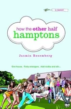 How the Other Half Hamptons - Paperback By Rosemberg, Jasmin - VERY GOOD