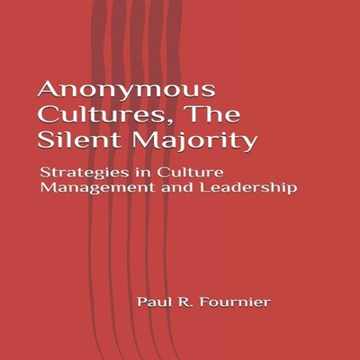 Anonymous Cultures The Silent Majority Strategies in Culture Mana