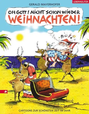 Oh Gott! Nicht schon wieder Weihnachten! ZUSTAND SEHR GUT