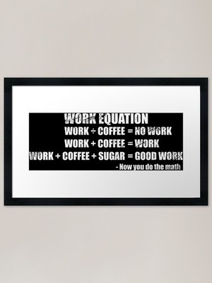 Work Equation Gerahmter Kunstdruck Gerahmtes Wandbild Poster Leinwanddruck Bild