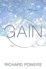 Gain: A Novel by