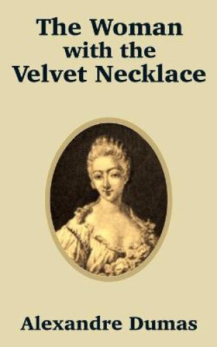 Thumbnail - The Woman With The Velvet Necklace By Dumas, Alexandre