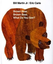 Brown Bear, Brown Bear, What Do You See?, Carle, Eric, Martin Jr., Bill, 9780805