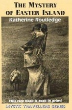 The Mystery of Easter Island by Routledge, Katherine
