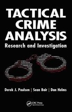 Tactical Crime Analysis: Research - Hardcover, by Paulsen Derek J.; - Very Good