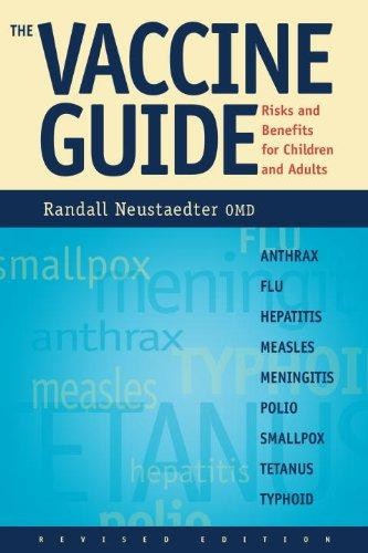The Vaccine Guide - Neustaedter, Randall