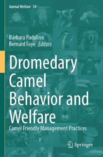 Dromedary Camel Behavior and Welfare - 9783031486029