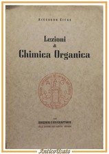 LEZIONI DI CHIMICA ORGANICA Riccardo Giusa 1943 Edizioni Universitarie Libro