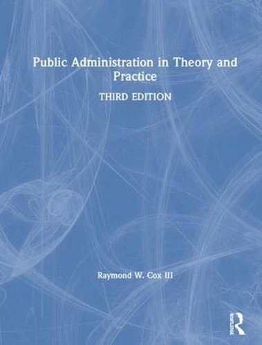 Public Administration in Theory and Practice - 9781138544383