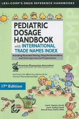 Lexi-Comp's Pediatric Dosage - Paperback, by Taketomo Carol K.; - Very Good