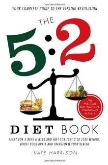 The 5:2 Diet Book: Feast for 5 Days a Week and Fast... | Buch | Zustand sehr gut