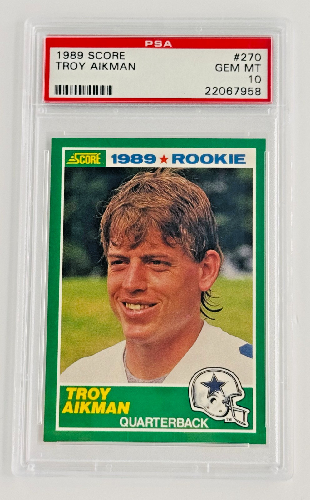 1989 Score Troy Aikman RC PSA 10 Gem Mint Rookie Cowboys Hall of Fame QB Vintage