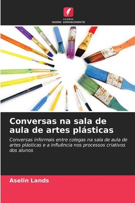 Aselin Lands | Conversas na sala de aula de artes plásticas | Taschenbuch (2025)