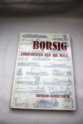 Borsig Lokomotiven für die Welt