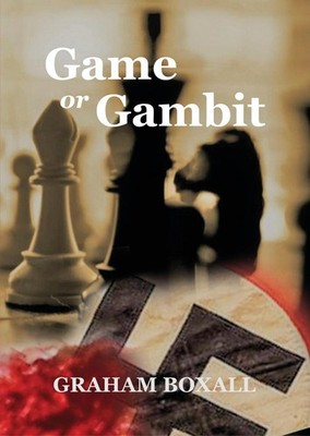 Game or Gambit by Graham Boxall (English) Paperback Book