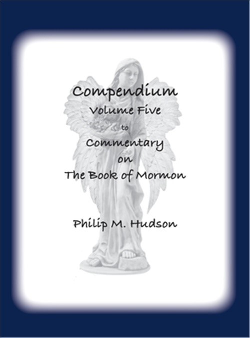 Compendium Volume Five: to Commentary on The Book of Mormon (Hardback or Cased B