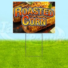 ROASTED CORN 18x24 Yard Sign Food Plastic Corrugated WITH STAKE USA YS08120