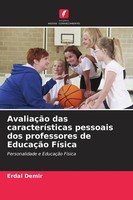 AvaliaçãO Das CaracteríSticas Pessoais Dos Professores De EducaçãO FíSica Demir