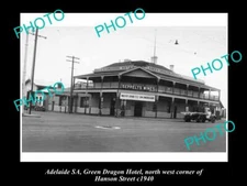 OLD 8x6 HISTORICAL PHOTO OF ADELAIDE SA GREEN DRAGON HOTEL SOUTH Tce 1940