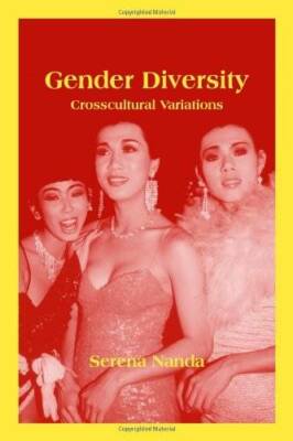 Gender Diversity: Crosscultural Variations - Paperback By Nanda, Serena - GOOD
