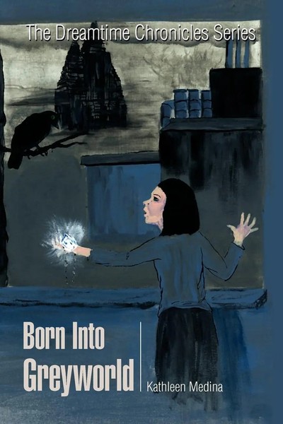 Kathleen Medina | Born Into Greyworld | Taschenbuch | Englisch (2008) | Xlibris-image