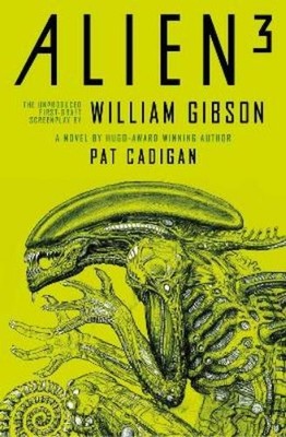 Pat Cadigan William Alien 3: The Unproduced Screenplay by William (Taschenbuch)