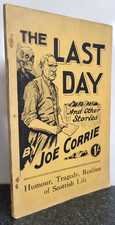 The Last Day & Other Stories by Joe Corrie 19...