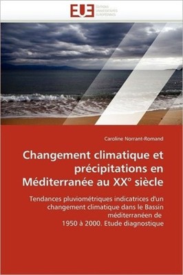 NORRANT-ROMAND-C - Changement climatique et prcipitations en mditerr - X555z
