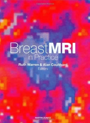BREAST MRI IN PRACTICE - RUTH WARREN - RADIOLOGISTS BOOK - Good Cond