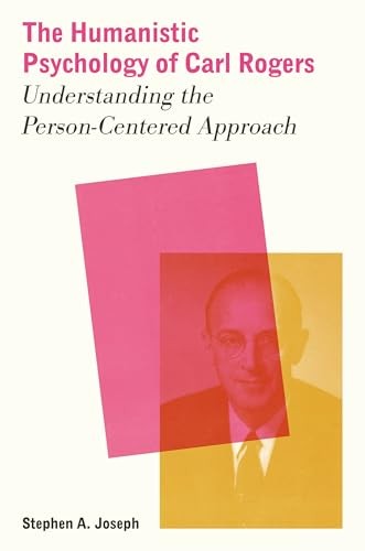 The Humanistic Psychology of Carl Rogers: Under. Joseph, Joseph,** - Image 3