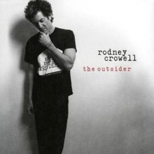 Rodney Crowell: The Outsider