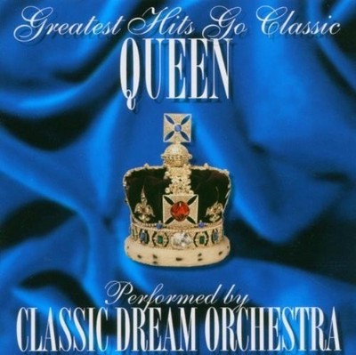 Classic Dream Orchestra Greatest Hits Go Classic: Queen (CD) Album