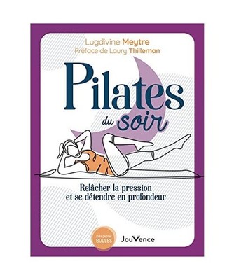 Pilates du soir: Relâcher la pression et se détendre en profondeur, Meytre, Lu