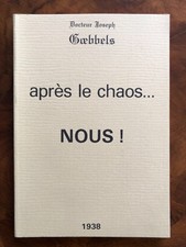 Joseph Goebbels  .  Après le chaos, nous ! ...  Saint-Loup . Jean Mabire . NSDAP