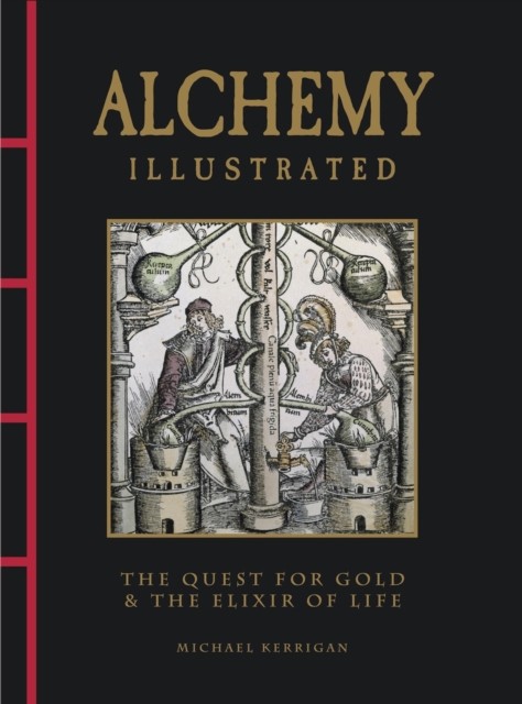 Alchemy Illustrated by Michael Kerrigan (Hardback Book)